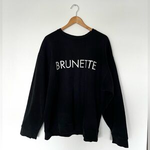 Brunette The Label “Brunette” Oversized Black Crewneck Sweatshirt Size L/XL Cozy